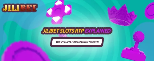 JILIBET Slots RTP Explained: Which Slots Have Highest Payout?